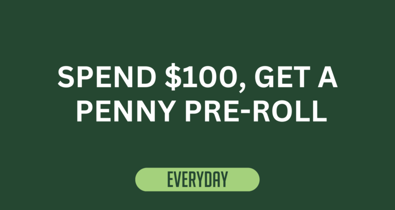 Image of a promotional deal banner: Spend $100, Get a Penny Pre-Roll Every Day